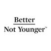 Better Not Younger coupon code