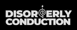Disorderly Conduction promo code