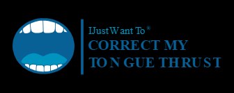 IJustWantTo Correct My Tongue Thrust promo code
