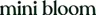 Mini Bloom logo