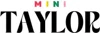 Mini Taylor