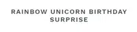 Rainbow Unicorn Birthday Surprise logo