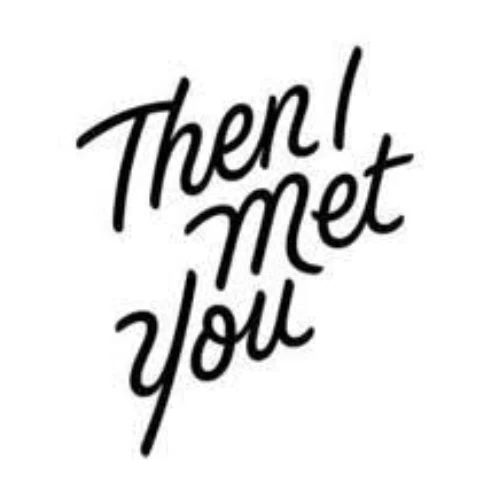 Then I Met You logo