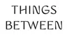 Thethingsbetween.com logo