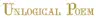 Unlogical Poem logo
