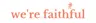 We're Faithful logo