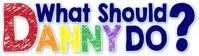 What Should Danny Do? logo