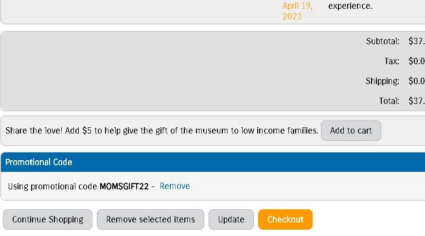 The Children's Museum checkout page showing The Children's Museum promo code box | Screenshot taken by SimplyCodes community member on Apr 10, 2023