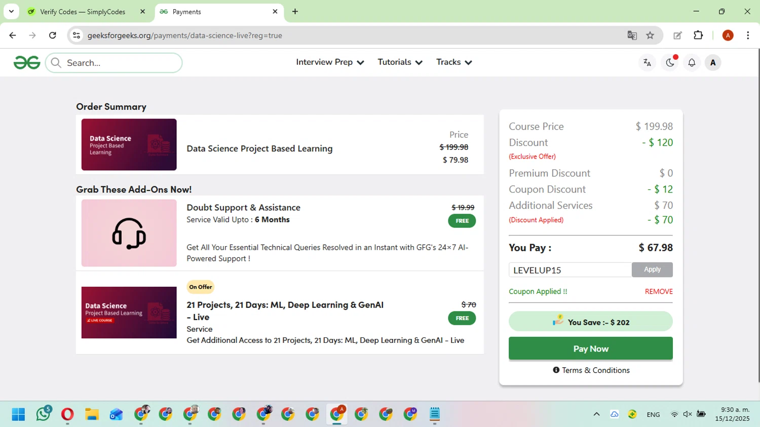 GeeksforGeeks coupon code screenshot showing code LEVELUP15 applied at GeeksforGeeks checkout page. Uploaded by SimplyCodes community member FundoKadmiel on Dec 15, 2025