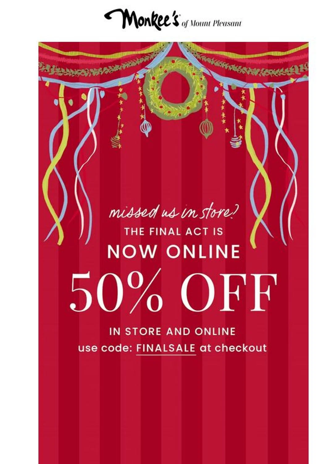 Monkee's of Mount Pleasant promo code screenshot showing code finalsale applied at Monkee's of Mount Pleasant checkout page. Uploaded by SimplyCodes community member stygian1 on Dec 26, 2025