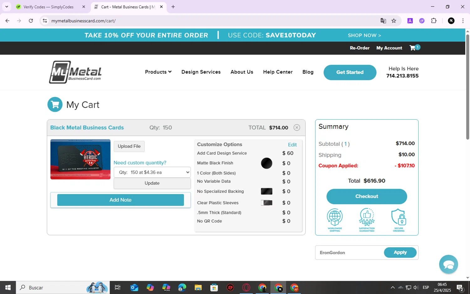 My Metal Business Card promo code screenshot showing code EronGordon applied at My Metal Business Card checkout page. Uploaded by SimplyCodes community member TheJyzu on Apr 25, 2025