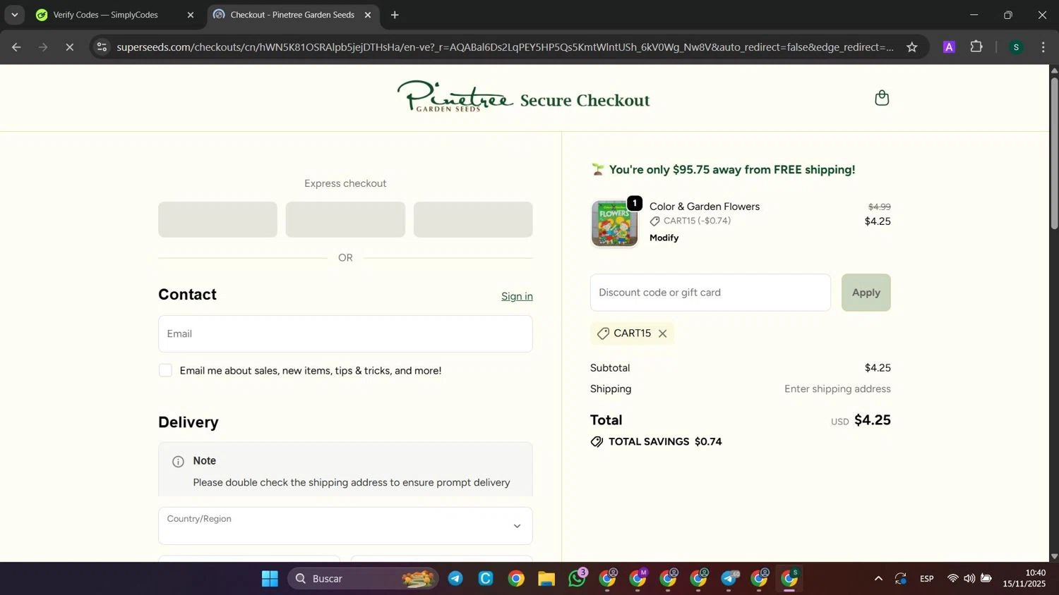 Pinetree Garden Seeds promo code screenshot showing code CART15 applied at Pinetree Garden Seeds checkout page. Uploaded by SimplyCodes community member SaleHunter9008 on Nov 15, 2025