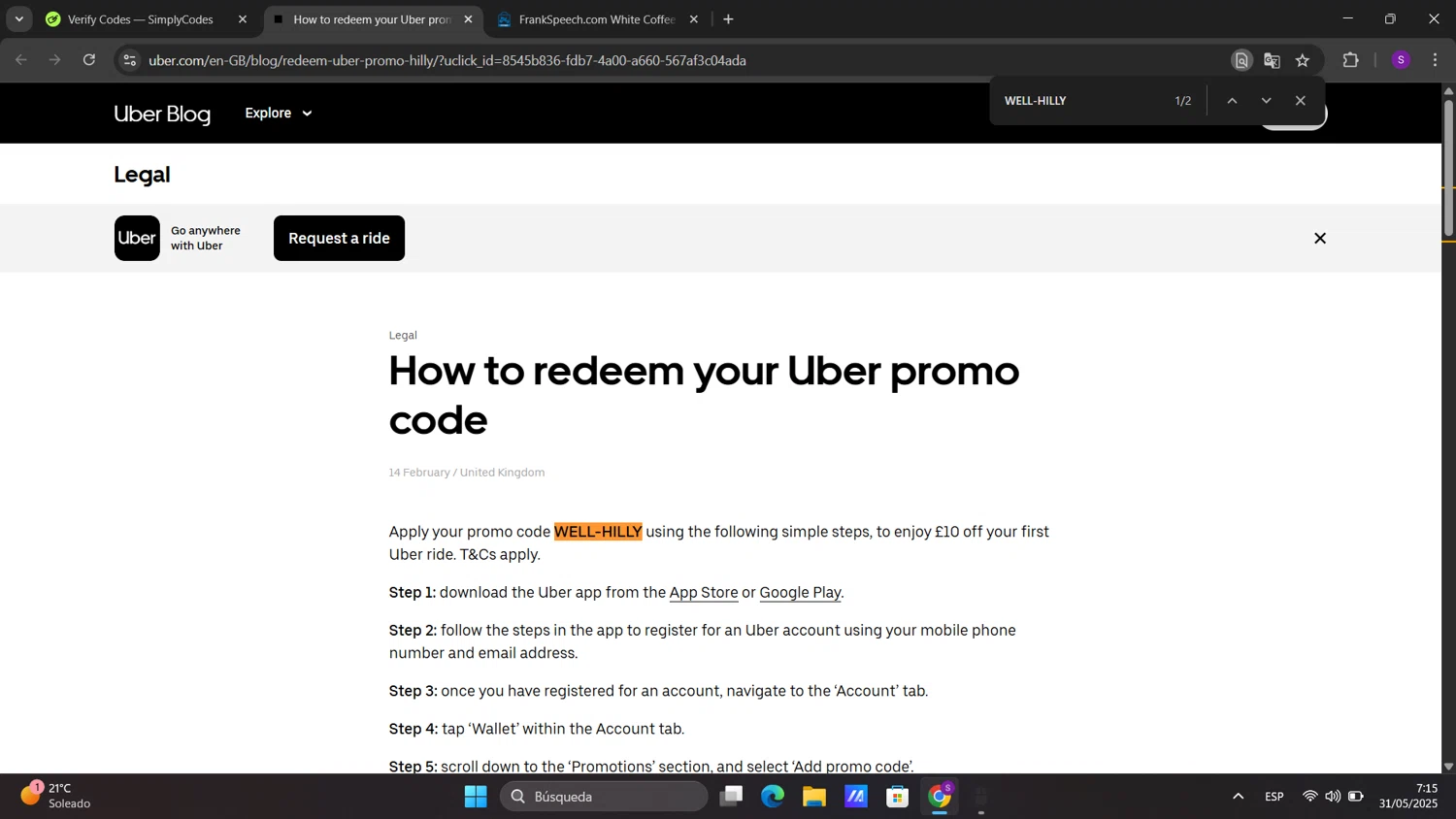 Uber promo code screenshot showing code WELL-HILLY applied at Uber checkout page. Uploaded by SimplyCodes community member sorialbam on May 31, 2025