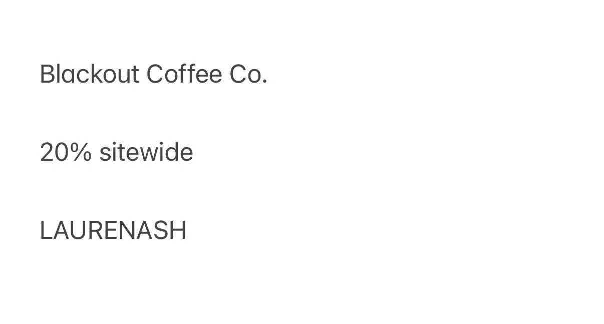 Blackout Coffee Co. promo code screenshot showing code LAURENASH applied at Blackout Coffee Co. checkout page. Uploaded by SimplyCodes community member itslaurenashley on Jan 29, 2026
