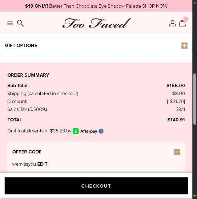 Too Faced Cosmetics checkout page showing Too Faced Cosmetics promo code box | Screenshot taken by SimplyCodes community member on Jul 11, 2025